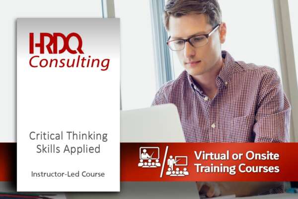 Critical Thinking Skills Applied Instructor-Led Course - HRDQ