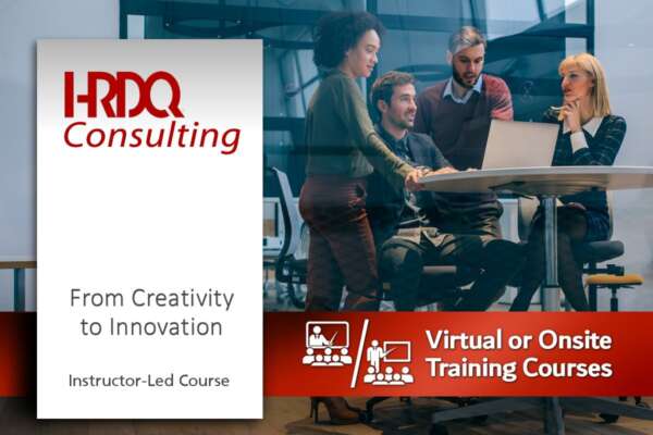 From Creativity to Innovation Instructor-Led Course - HRDQ