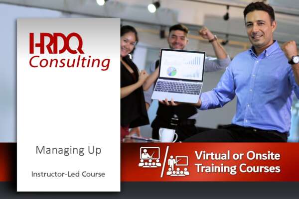 Managing Up Instructor-Led Course - HRDQ