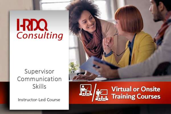 Supervisor Communication Skills Instructor-Led Course - HRDQ