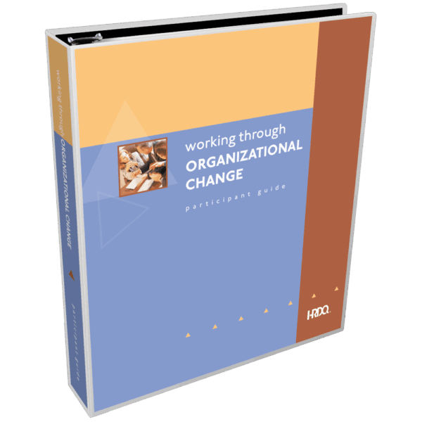 Working Through Organizational Change | HRDQ